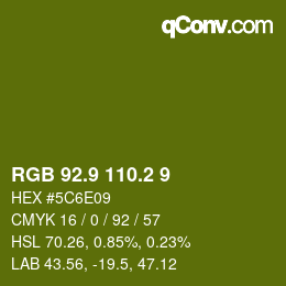 カラーコード: RGB 92.9 110.2 9 | qconv.com