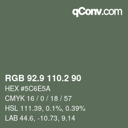 カラーコード: RGB 92.9 110.2 90 | qconv.com