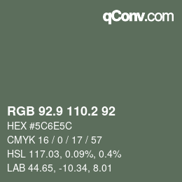 Farbcode: RGB 92.9 110.2 92 | qconv.com