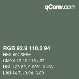 カラーコード: RGB 92.9 110.2 94 | qconv.com