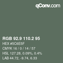 カラーコード: RGB 92.9 110.2 95 | qconv.com