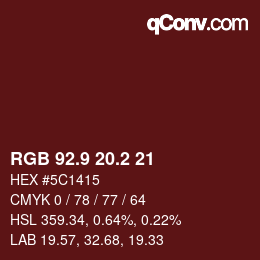 Color code: RGB 92.9 20.2 21 | qconv.com