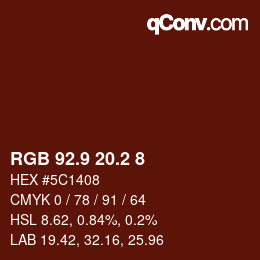 カラーコード: RGB 92.9 20.2 8 | qconv.com