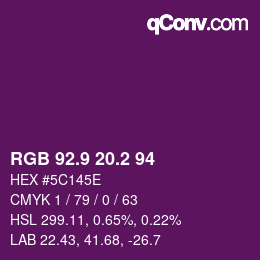 カラーコード: RGB 92.9 20.2 94 | qconv.com
