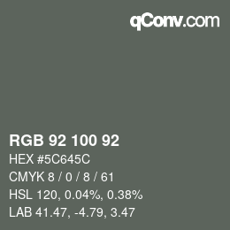 カラーコード: RGB 92 100 92 | qconv.com
