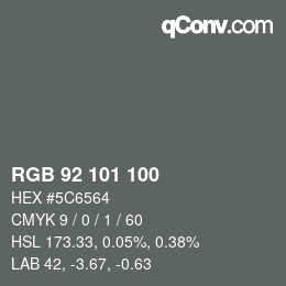 Color code: RGB 92 101 100 | qconv.com