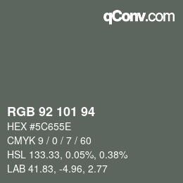 Color code: RGB 92 101 94 | qconv.com