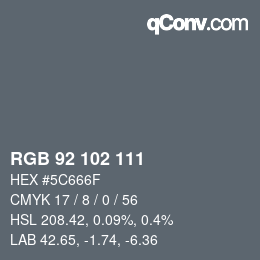 Color code: RGB 92 102 111 | qconv.com