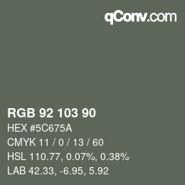 カラーコード: RGB 92 103 90 | qconv.com