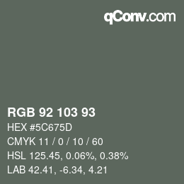 Color code: RGB 92 103 93 | qconv.com