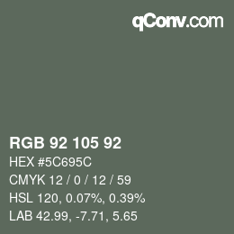 カラーコード: RGB 92 105 92 | qconv.com