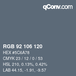 Color code: RGB 92 106 120 | qconv.com