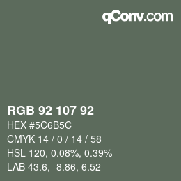 颜色代码: RGB 92 107 92 | qconv.com