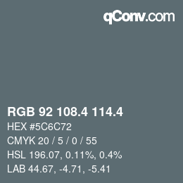 カラーコード: RGB 92 108.4 114.4 | qconv.com