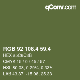 カラーコード: RGB 92 108.4 59.4 | qconv.com