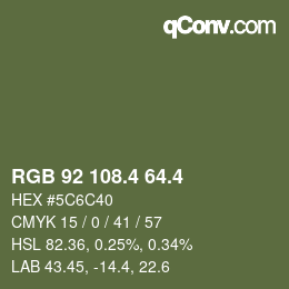カラーコード: RGB 92 108.4 64.4 | qconv.com