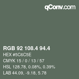 カラーコード: RGB 92 108.4 94.4 | qconv.com