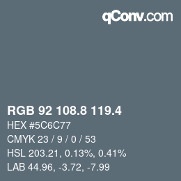 カラーコード: RGB 92 108.8 119.4 | qconv.com