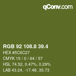 カラーコード: RGB 92 108.8 39.4 | qconv.com