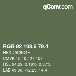 カラーコード: RGB 92 108.8 79.4 | qconv.com