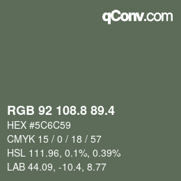 カラーコード: RGB 92 108.8 89.4 | qconv.com