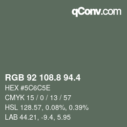 カラーコード: RGB 92 108.8 94.4 | qconv.com