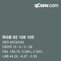 颜色代码: RGB 92 108 105 | qconv.com