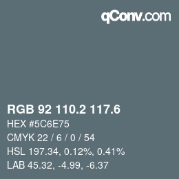 カラーコード: RGB 92 110.2 117.6 | qconv.com