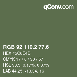 カラーコード: RGB 92 110.2 77.6 | qconv.com