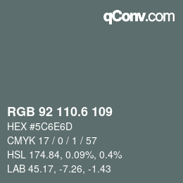 カラーコード: RGB 92 110.6 109 | qconv.com