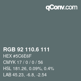 カラーコード: RGB 92 110.6 111 | qconv.com