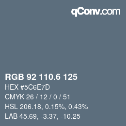 カラーコード: RGB 92 110.6 125 | qconv.com