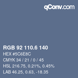 カラーコード: RGB 92 110.6 140 | qconv.com