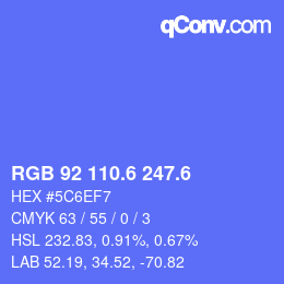 カラーコード: RGB 92 110.6 247.6 | qconv.com