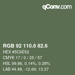 カラーコード: RGB 92 110.6 82.6 | qconv.com