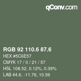 カラーコード: RGB 92 110.6 87.6 | qconv.com