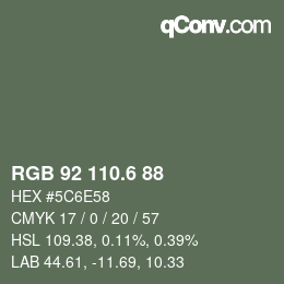 カラーコード: RGB 92 110.6 88 | qconv.com