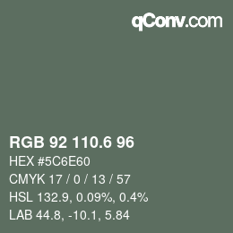 カラーコード: RGB 92 110.6 96 | qconv.com
