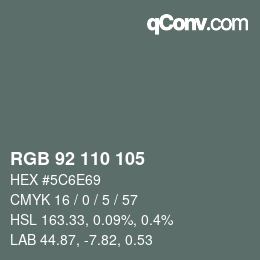 Color code: RGB 92 110 105 | qconv.com