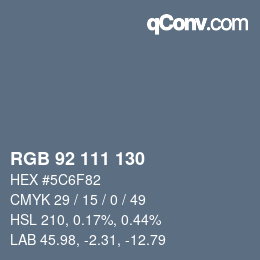 Color code: RGB 92 111 130 | qconv.com