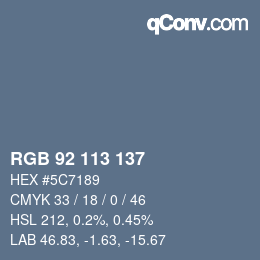 Color code: RGB 92 113 137 | qconv.com