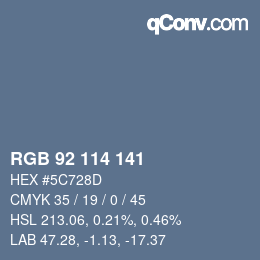 Color code: RGB 92 114 141 | qconv.com