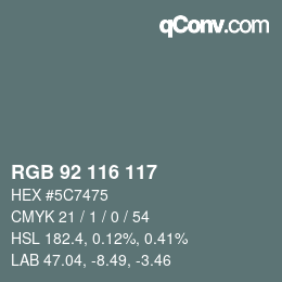 Color code: RGB 92 116 117 | qconv.com