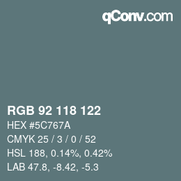 カラーコード: RGB 92 118 122 | qconv.com