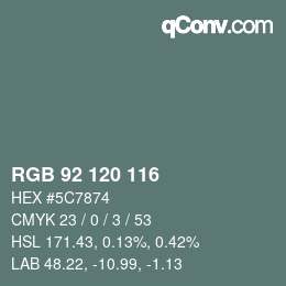 颜色代码: RGB 92 120 116 | qconv.com