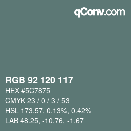 颜色代码: RGB 92 120 117 | qconv.com