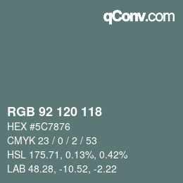 カラーコード: RGB 92 120 118 | qconv.com