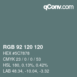 カラーコード: RGB 92 120 120 | qconv.com