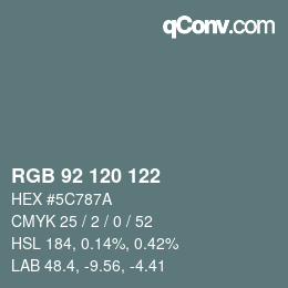 颜色代码: RGB 92 120 122 | qconv.com
