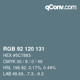 カラーコード: RGB 92 120 131 | qconv.com
